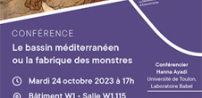 Conférence : Le bassin méditerranéen ou la fabrique des monstres