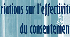 Séminaire du CERC "Variations sur l'effectivité du consentement"