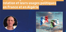 Conférence : France-Algérie : les complexités d'une relation et leurs usages politiques en France et en Algérie