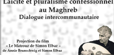 Conférence "Laïcité et pluralisme confessionnel au Maghreb - Dialogue intercommunautaire"