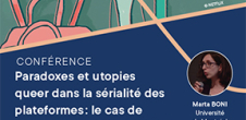 Conférence : Paradoxes et utopies queer dans la sérialité des plateformes : le cas de Heartstopper (Netflix 2022)