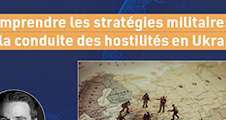 Conférence : Comprendre les stratégies militaires et la conduite des hostilités en Ukraine