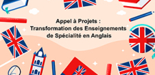 Appel à Projets interne : Transformation des Enseignements de Spécialité en Anglais