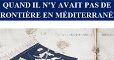 Conférence : Quand il n'y avait pas de frontière en Méditerranée