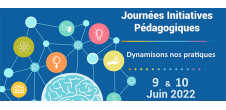 Journées Initiatives pédagogiques 2022 : Dynamisons nos pratiques