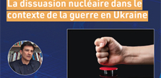 Conférence : La dissuasion nucléaire dans le contexte de la guerre en Ukraine