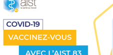 La médecine du travail AIST83 peut vous vacciner contre la COVID-19
