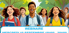 Webinaire de rentrée : Mercredi 10 Septembre 2025