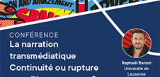Conférence : La narration transmédiatique Continuité ou rupture pour l'homo narrans ?