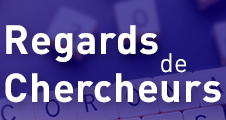 Regards de chercheurs