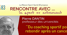 Rencontres avec Pierre Dantin - Du coaching sportif pour rebondir après un cancer