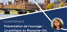 Conférence : Présentation de l'ouvrage : La politique au Royaume-Uni, La Découverte, 2022