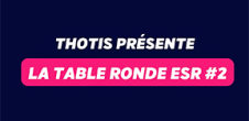 Table ronde Thotis : Enseignement Supérieur et Recherche