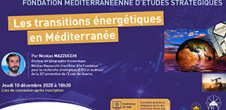 Conférence Jeudi 10 décembre : Les transitions énergétiques en Méditerranée