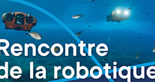 Rencontre de la robotique sous-marine - SUBMEETING 2022