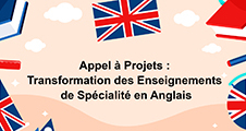 Appel à Projets interne : Transformation des Enseignements de Spécialité en Anglais