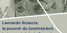 Colloque : Leonardo Sciascia : le pouvoir du (contre)récit, le (contre)récit du Pouvoir