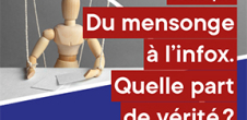 Colloque : Du mensonge à l'infox. Quelle part de vérité ?