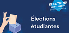 Élections ÉTUDIANTS : Conseils de composantes, laboratoires et écoles doctorales - 20 février 2024