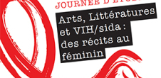 Journée d'études : Arts, Littératures et VIH/sida : des récits au féminin