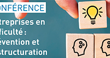 Conférence : Entreprises en difficulté : prévention et restructuration Episode 2