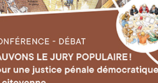 Conférence-débat : SAUVONS LE JURY POPULAIRE ! Pour une justice pénale démocratique et citoyenne
