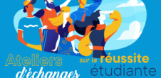 Ateliers d'échanges sur la réussite étudiante pour les étudiants de licence et master