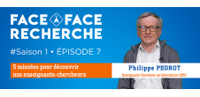 "Face-à-face Recherche" avec le portrait de Philippe PÉDROT, Laboratoire CERC