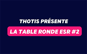 Table ronde Thotis : Enseignement Supérieur et Recherche