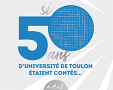 [IP] « Si 50 ans d'Université de Toulon étaient contés… » de A à Z